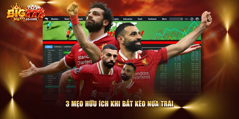 3 mẹo hữu ích khi bắt kèo nửa trái